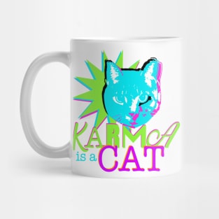 Karma is a Cat Mug